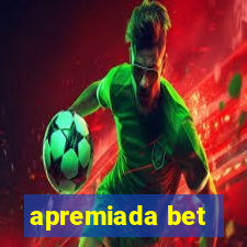 apremiada bet